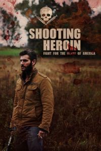 Nonton Shooting Heroin (2020) Sub Indo di Lk21 Poster