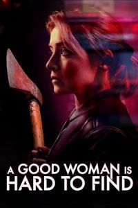 Nonton A Good Woman Is Hard to Find (2019) Sub Indo di Lk21 Poster