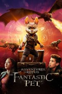 Nonton Adventures of Rufus: The Fantastic Pet (2020) Sub Indo di Lk21 Poster