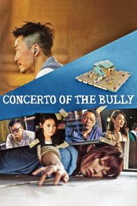 Nonton Concerto of the Bully (Da yue shi. Wei ai pei yue) (2018) Sub Indo di Lk21 Poster