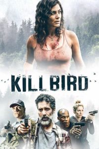 Nonton Killbird (2019) Sub Indo di Lk21 Poster