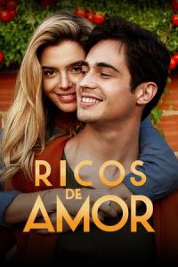 Nonton Rich in Love (Ricos de Amor) (2020) Sub Indo di Lk21 Poster
