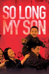 Nonton So Long, My Son (Di Jiu Tian Chang) (2019) Sub Indo di Lk21 Poster
