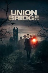 Nonton Union Bridge (2019) Sub Indo di Lk21 Poster
