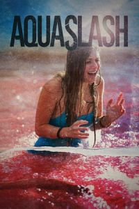 Nonton Aquaslash (2019) Sub Indo di Lk21 Poster