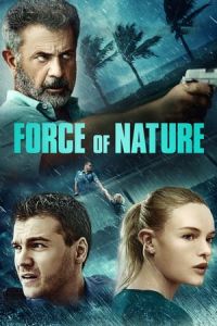 Nonton Force of Nature (2020) Sub Indo di Lk21 Poster