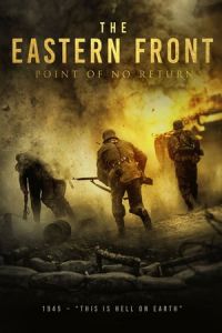 Nonton The Eastern Front (The Point of No Return) (2020) Sub Indo di Lk21 Poster