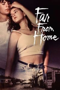 Nonton Far from Home (1989) Sub Indo di Lk21 Poster
