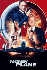 Nonton Money Plane (2020) Sub Indo di Lk21 Poster
