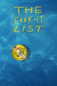 Nonton The F**k-It List (2020) Sub Indo di Lk21 Poster