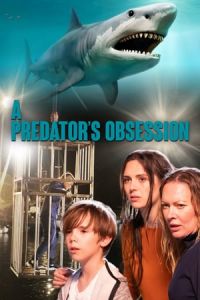 Nonton A Predator's Obsession (Stalker's Prey 2) (2020) Sub Indo di Lk21 Poster
