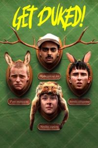 Nonton Get Duked! (Boyz in the Wood) (2019) Sub Indo di Lk21 Poster