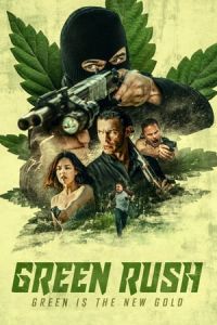Nonton Green Rush (2020) Sub Indo di Lk21 Poster