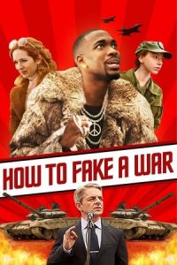 Nonton How to Fake a War (2019) Sub Indo di Lk21 Poster