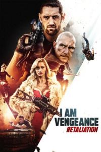 Nonton I Am Vengeance: Retaliation (2020) Sub Indo di Lk21 Poster