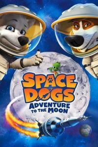 Nonton Space Dogs: Adventure to the Moon (Belka i Strelka: Lunnye priklyucheniya) (2014) Sub Indo di Lk21 Poster