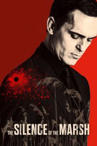 Nonton The Silence of the Marsh (El silencio del pantano) (2019) Sub Indo di Lk21 Poster