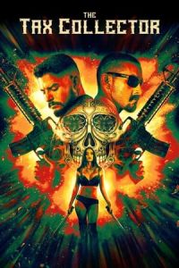 Nonton The Tax Collector (2020) Sub Indo di Lk21 Poster