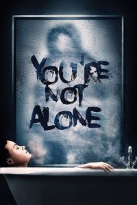 Nonton You're Not Alone (2020) Sub Indo di Lk21 Poster