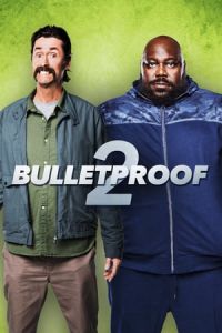 Nonton Bulletproof 2 (2020) Sub Indo di Lk21 Poster