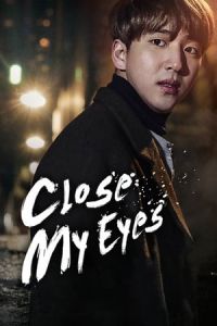 Nonton Close Your Eyes (2017) Sub Indo di Lk21 Poster