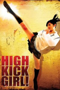 Nonton High-Kick Girl! (Hai kikku gA¢ru!) (2009) Sub Indo di Lk21 Poster