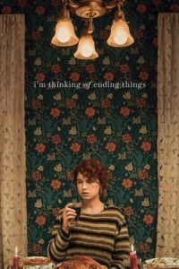 Nonton I'm Thinking of Ending Things (2020) Sub Indo di Lk21 Poster