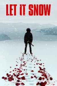 Nonton Let It Snow (2020) Sub Indo di Lk21 Poster