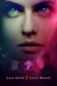 Nonton Lost Girls and Love Hotels (2020) Sub Indo di Lk21 Poster