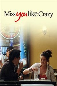 Nonton Miss You Like Crazy (2010) Sub Indo di Lk21 Poster