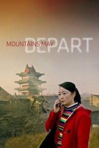 Nonton Mountains May Depart (Shan he gu ren) (2015) Sub Indo di Lk21 Poster