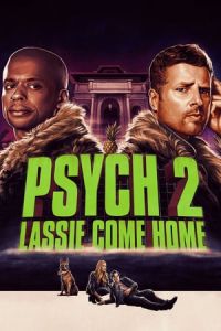 Nonton Psych 2: Lassie Come Home (2020) Sub Indo di Lk21 Poster