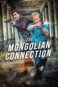 Nonton The Mongolian Connection (2019) Sub Indo di Lk21 Poster
