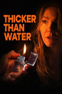 Nonton Thicker Than Water (2019) Sub Indo di Lk21 Poster
