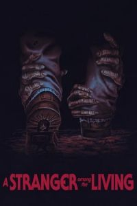 Nonton A Stranger Among the Living (2019) Sub Indo di Lk21 Poster