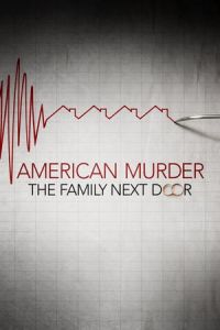 Nonton American Murder: The Family Next Door (2020) Sub Indo di Lk21 Poster