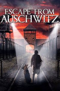 Nonton Escape from Auschwitz (The Escape from Auschwitz) (2020) Sub Indo di Lk21 Poster