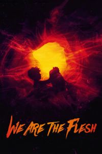 Nonton We Are the Flesh (Tenemos la carne) (2016) Sub Indo di Lk21 Poster