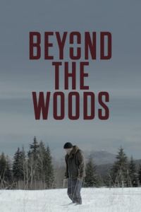 Nonton Beyond the Woods (Beyond The Woods) (2019) Sub Indo di Lk21 Poster