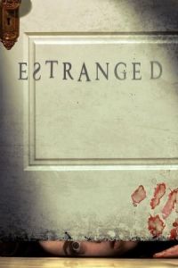 Nonton Estranged (2015) Sub Indo di Lk21 Poster