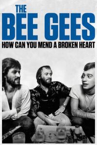 Nonton The Bee Gees: How Can You Mend a Broken Heart (2020) Sub Indo di Lk21 Poster