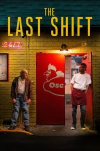 Nonton The Last Shift (2020) Sub Indo di Lk21 Poster