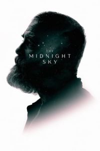 Nonton The Midnight Sky (2020) Sub Indo di Lk21 Poster