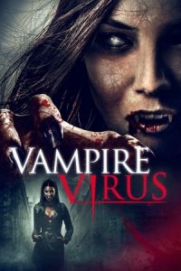 Nonton Vampire Virus (2020) Sub Indo di Lk21 Poster