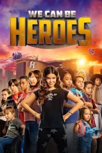 Nonton We Can Be Heroes (2020) Sub Indo di Lk21 Poster