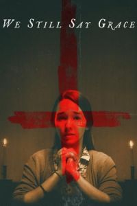 Nonton We Still Say Grace (2020) Sub Indo di Lk21 Poster