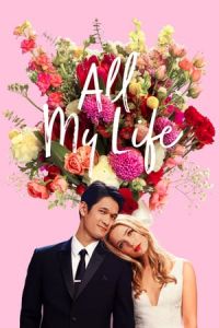 Nonton All My Life (2020) Sub Indo di Lk21 Poster