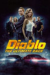 Nonton Diablo. The race for everything (Diablo) (2019) Sub Indo di Lk21 Poster