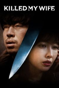 Nonton Killed My Wife (2019) Sub Indo di Lk21 Poster