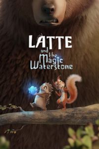 Nonton Latte & the Magic Waterstone (2019) Sub Indo di Lk21 Poster